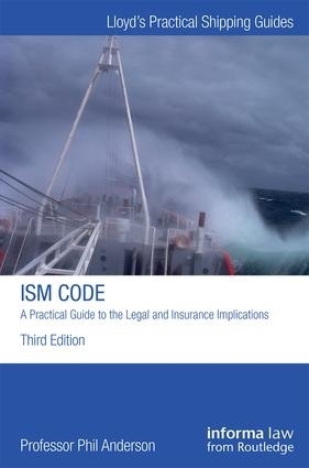 Picture of ISM Code: A Practical Guide to the Legal and Insurance Implications
