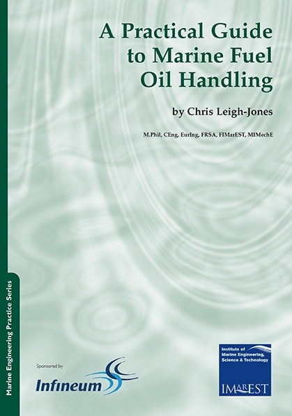 Picture of MEP Series: Volume 3 Part 19: A Practical Guide To Marine Oil Fuel Handling