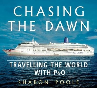 Picture of Chasing the Dawn: Travelling the World with P&O
