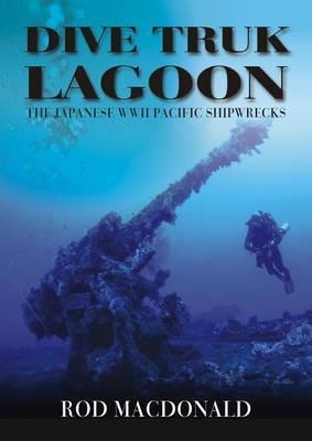 Picture of Dive Truk Lagoon: The Japanese WWII Pacific Shipwrecks
