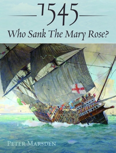 Picture of 1545: Who Sank The Mary Rose?