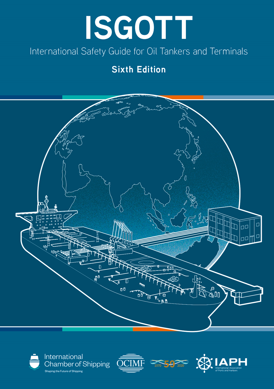 ISGOTT - International Safety Guide for Oil Tankers and Terminals, 6th Edition 