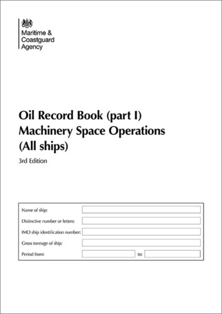 Picture of Oil Record Book (Part I): Machinery Space Operations (All Ships)