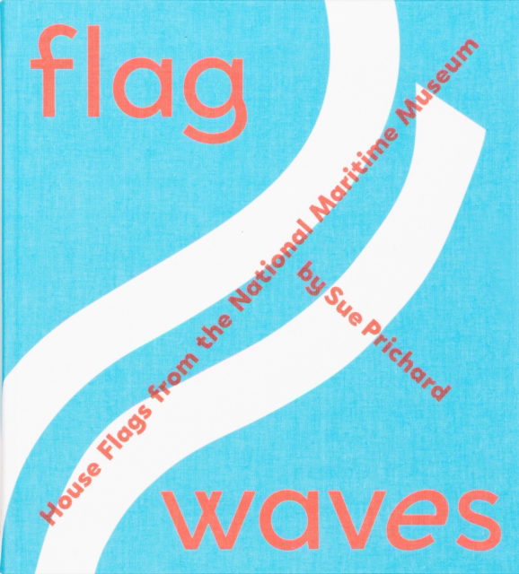Picture of Flag Waves: House Flags from the National Maritime Museum