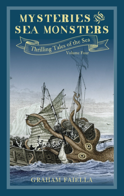 Picture of Mysteries and Sea Monsters : Thrilling Tales of the Sea (vol.4)
