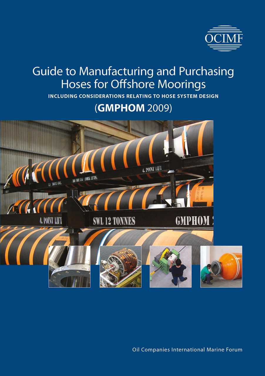 Picture of OCIMF - Guide to Manufacturing and Purchasing Hoses for Offshore Moorings (GMPHOM 2009) - Including Considerations Relating to Hose System Design