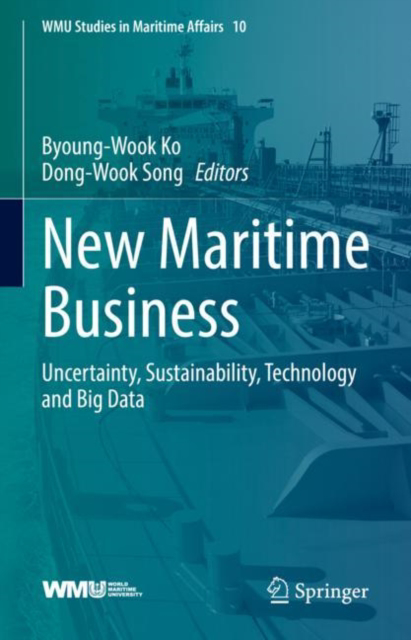 Picture of New Maritime Business: Uncertainty, Sustainability, Technology and Big Data