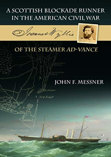 Picture of A Scottish Blockade Runner in the American Civil War - Joannes Wyllie of the steamer Ad-Vance