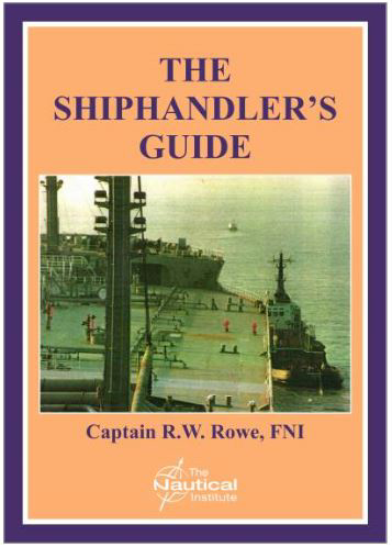 Picture of The Shiphandler's Guide for Masters and Navigating Officers, Pilots and Tug Masters