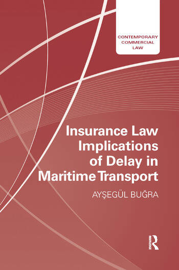 Picture of Insurance Law Implications of Delay in Maritime Transport