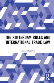 Picture of The Rotterdam Rules and International Trade Law