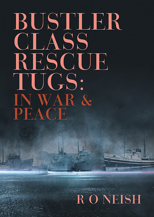 Picture of Bustler Class Rescue Tugs: In War & Peace