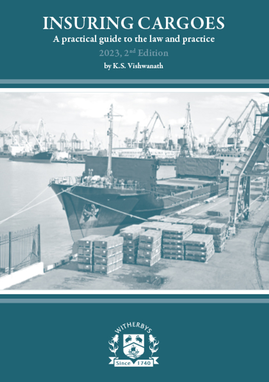 Picture of Insuring Cargoes - A Practical Guide to the Law and Practice 2023, 2nd Edition
