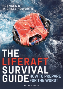 Picture of The Liferaft Survival Guide : How to Prepare for the Worst